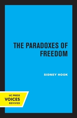 The Paradoxes of Freedom - Sidney Hook