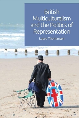 British Multiculturalism and the Politics of Representation - Lasse Thomassen