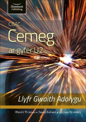CBAC CEMEG U2 LLYFR GWAITH ADOLYGU (WJEC CHEMISTRY FOR A2 LEVEL &ndash; REVISION WORKBOOK) - David Ballard, Lindsay Bromley, Rhodri Thomas