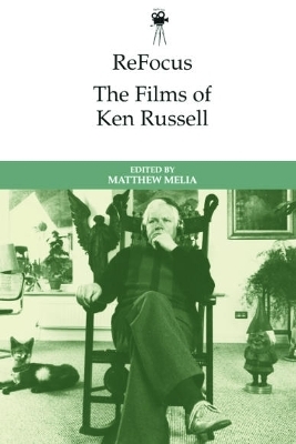 ReFocus: The Films of Ken Russell - 