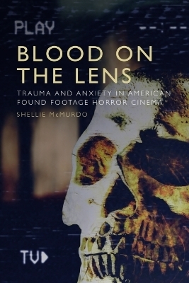 Blood on the Lens - Shellie McMurdo