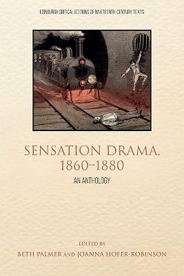 Sensation Drama, 1860&ndash;1880 - 