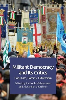 Militant Democracy and Its Critics - 