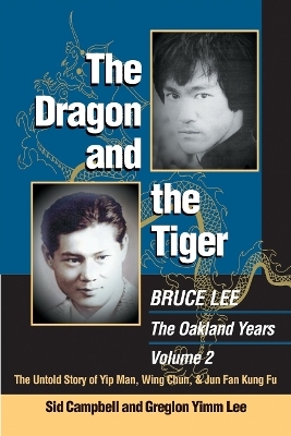 The Dragon and the Tiger, Volume 2 - Sid Campbell, Greglon Yimm Lee