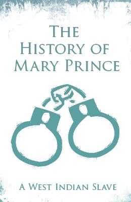 The History of Mary Prince - Mary Prince