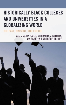 Historically Black Colleges and Universities in a Globalizing World - 