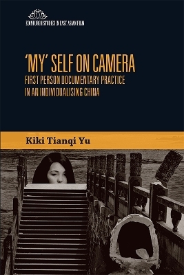 'My' Self on Camera - Kiki Tianqi Yu