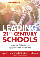 Leading 21st Century Schools - Lynne R. Schrum, Barbara B. Levin