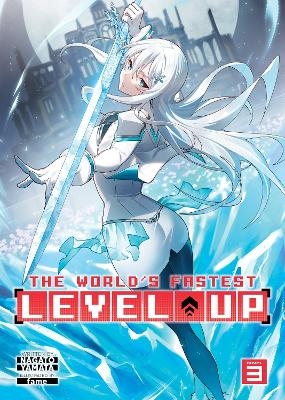 The World's Fastest Level Up (Light Novel) Vol. 3 - Nagato Yamata