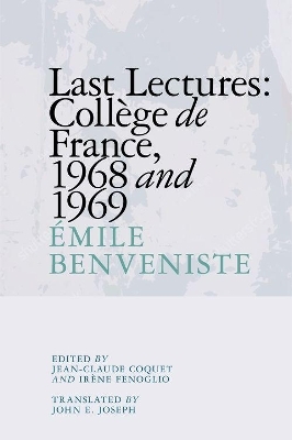 Last Lectures - Émile Benveniste