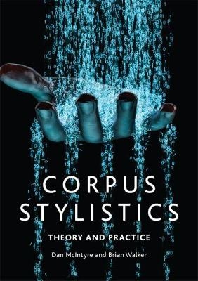 Corpus Stylistics - Dan McIntyre, Brian Walker