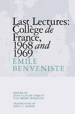 Last Lectures - Émile Benveniste