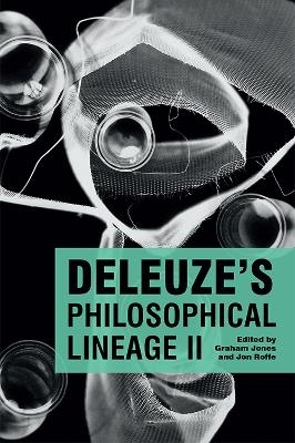 Deleuze's Philosophical Lineage II - 