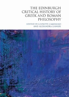 The Edinburgh Critical History of Greek and Roman Philosophy - 