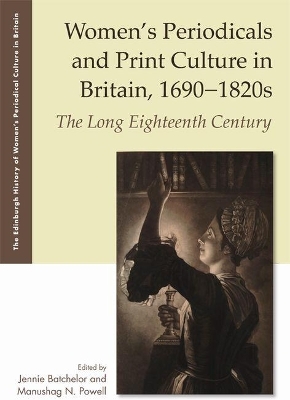 Women's Periodicals and Print Culture in Britain, 1690-1820s - 