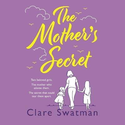 The Mother's Secret - Clare Swatman