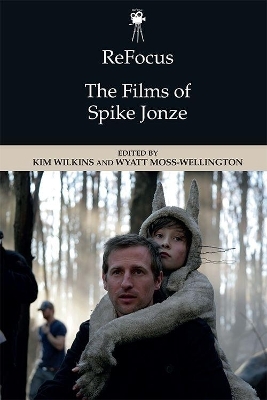 ReFocus: The Films of Spike Jonze - 