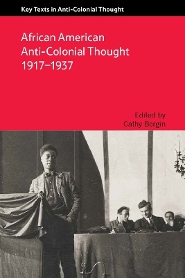 African American Anti-Colonial Thought 1917-1937 - 