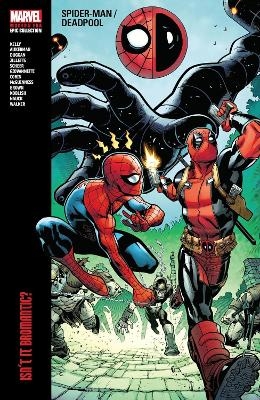 Spider-Man/Deadpool Modern Era Epic Collection: Isn't It Bromantic - Joe Kelly,  Marvel Various