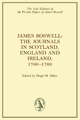James Boswell, The Journals in Scotland, England and Ireland, 1766&ndash;1769 - James Boswell