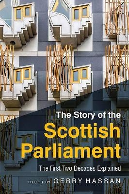 The Story of the Scottish Parliament - 