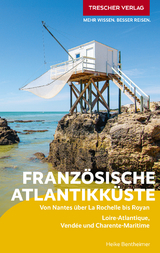 TRESCHER Reisef&uuml;hrer Franz&ouml;sische Atlantikk&uuml;ste - Heike Bentheimer