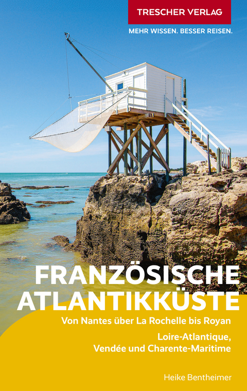 TRESCHER Reisef&uuml;hrer Franz&ouml;sische Atlantikk&uuml;ste - Heike Bentheimer