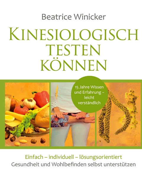 Kinesiologisch testen k&ouml;nnen - Beatrice Winicker