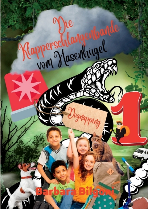 Die Klapperschlangenbande vom Hasenh&uuml;gel - Barbara Bilgoni