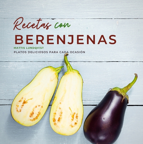 Recetas con berenjenas - Mattis Lundqvist