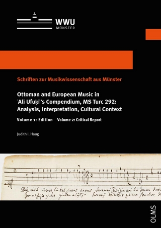 Ottoman and European Music in 'Ali Ufuki’s Compendium, MS Turc 292: Analysis, Interpretation, Cultural Context