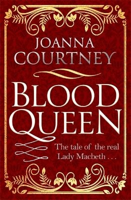 Blood Queen - Joanna Courtney