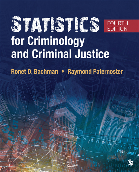 Statistics for Criminology and Criminal Justice -  Ronet D. Bachman,  Raymond Paternoster