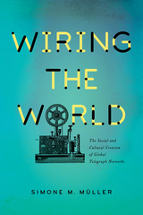 Wiring the World - Simone M&uuml;ller