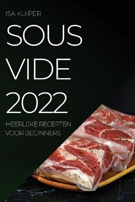 Sous Vide 2022 - Isa Kuiper