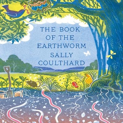 The Book of the Earthworm - Sally Coulthard