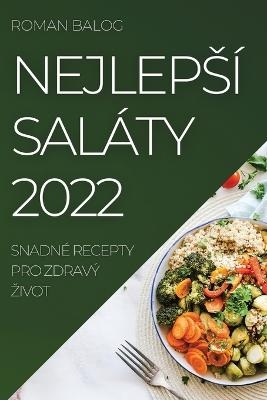 Nejleps&iacute; Sal&aacute;ty 2022 - Roman Balog
