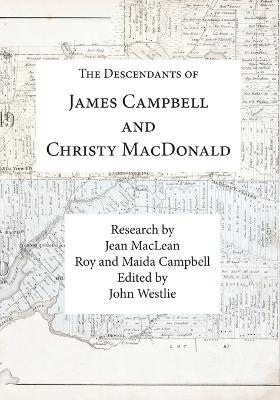 The Descendants of James Campbell and Christy MacDonald
