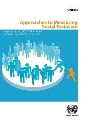 Approaches to Measuring Social Exclusion -  United Nations Economic Commission for Europe