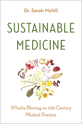 Sustainable Medicine - Dr. Sarah Myhill