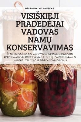 Visiskieji Pradedejai Vadovas NamŲ Konservavimas