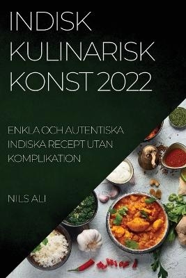 Indisk Kulinarisk Konst 2022 - Nils Ali