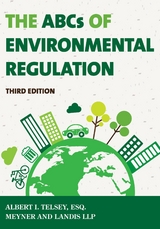 ABCs of Environmental Regulation -  Albert I. Telsey