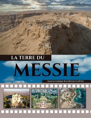 La Tierre du Messie - Marcos Enrique Ruiz Rivero (Aviel)  II