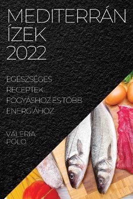 Mediterr&aacute;n &Iacute;zek 2022 - Valeria Polo