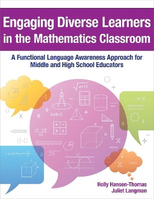 Engaging Diverse Learners in the Mathematics Classroom - Holly Hansen-Thomas, Juliet Langman