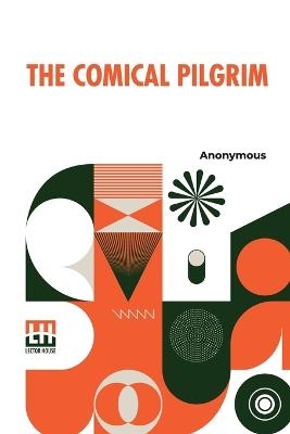 The Comical Pilgrim -  Anonymous