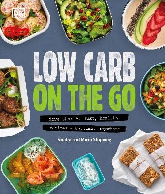 Low Carb On The Go - Sandra Stupning, Mirco Stupning