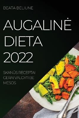 Augaline Dieta 2022 - Beata Beliune
