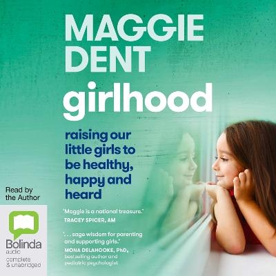 Girlhood - Maggie Dent